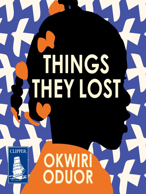 Title details for Things They Lost by Okwiri Oduor - Available